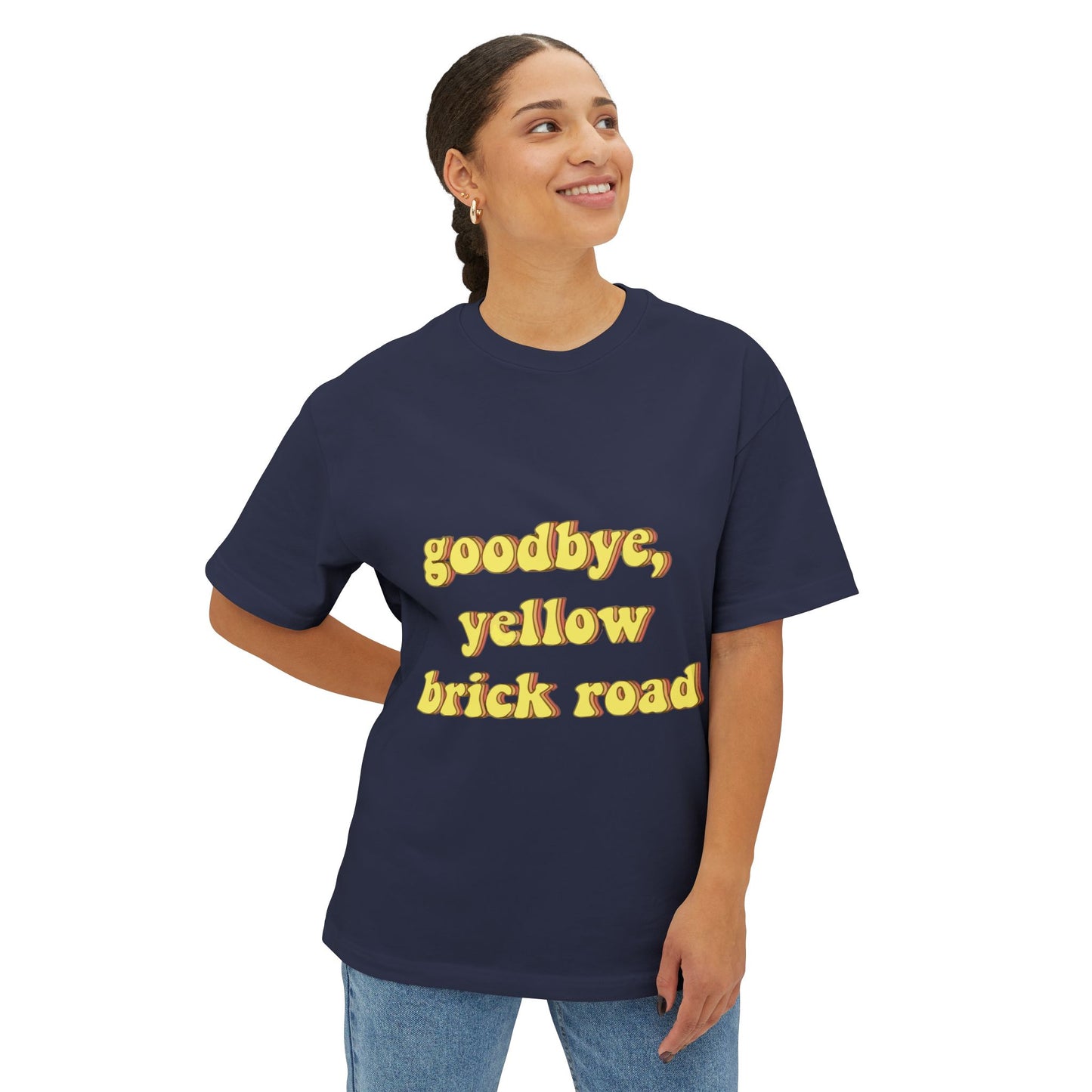 Goodbye, Yellow Brick Road Unisex Oversized Boxy Tee - snazzymerch