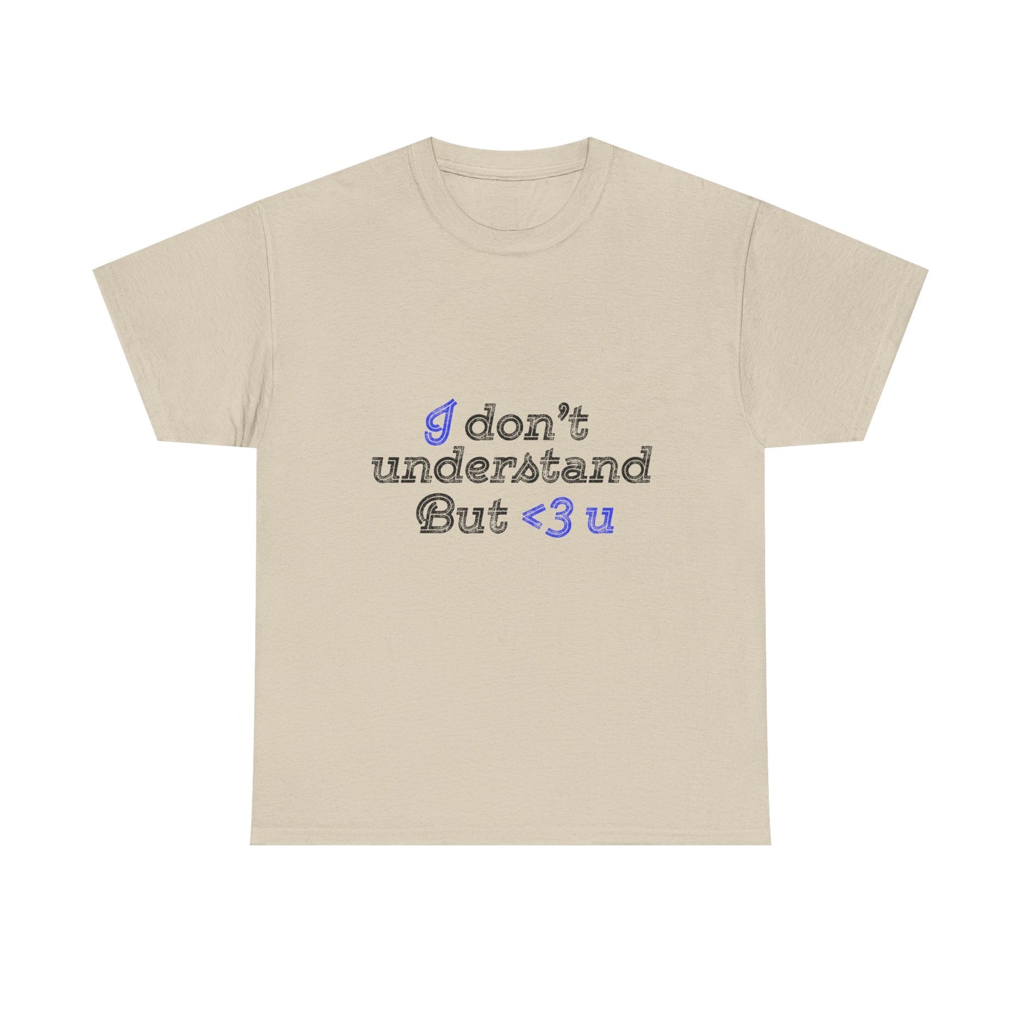 I <3 U Blue Type Unisex Heavy Cotton Tee - snazzymerch