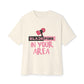 BP “In Your Area” – Oversized Boxy Tee Printify