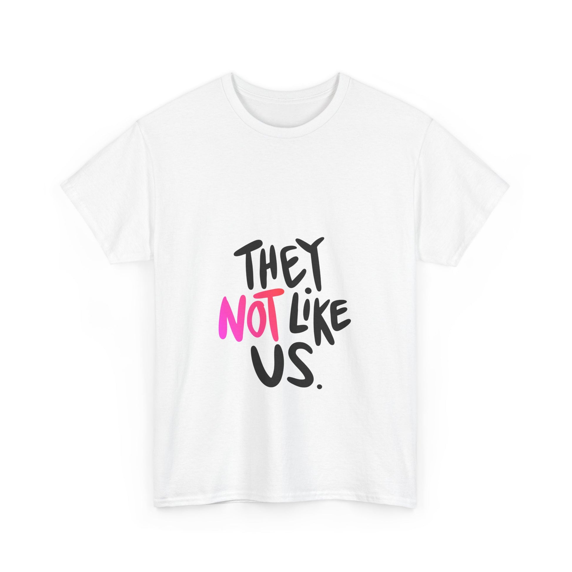 Bold “NOT” Statement Unisex Heavy Cotton Tee - snazzymerch