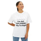 Unisex Oversized Tee – Snazzy No Argument Edition Printify