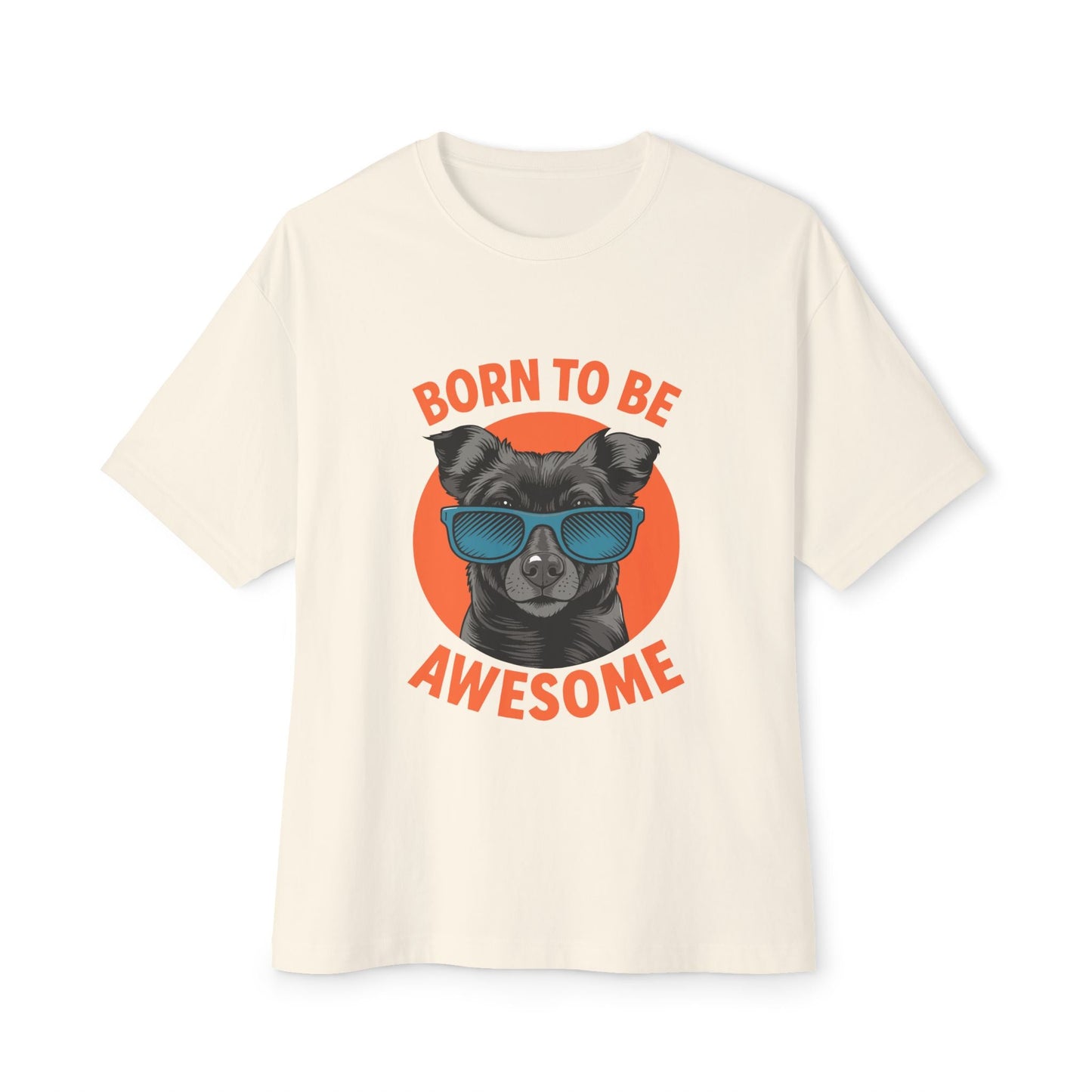 Oversized boxy Tee – Snazzy Born to be awesome Edition Printify