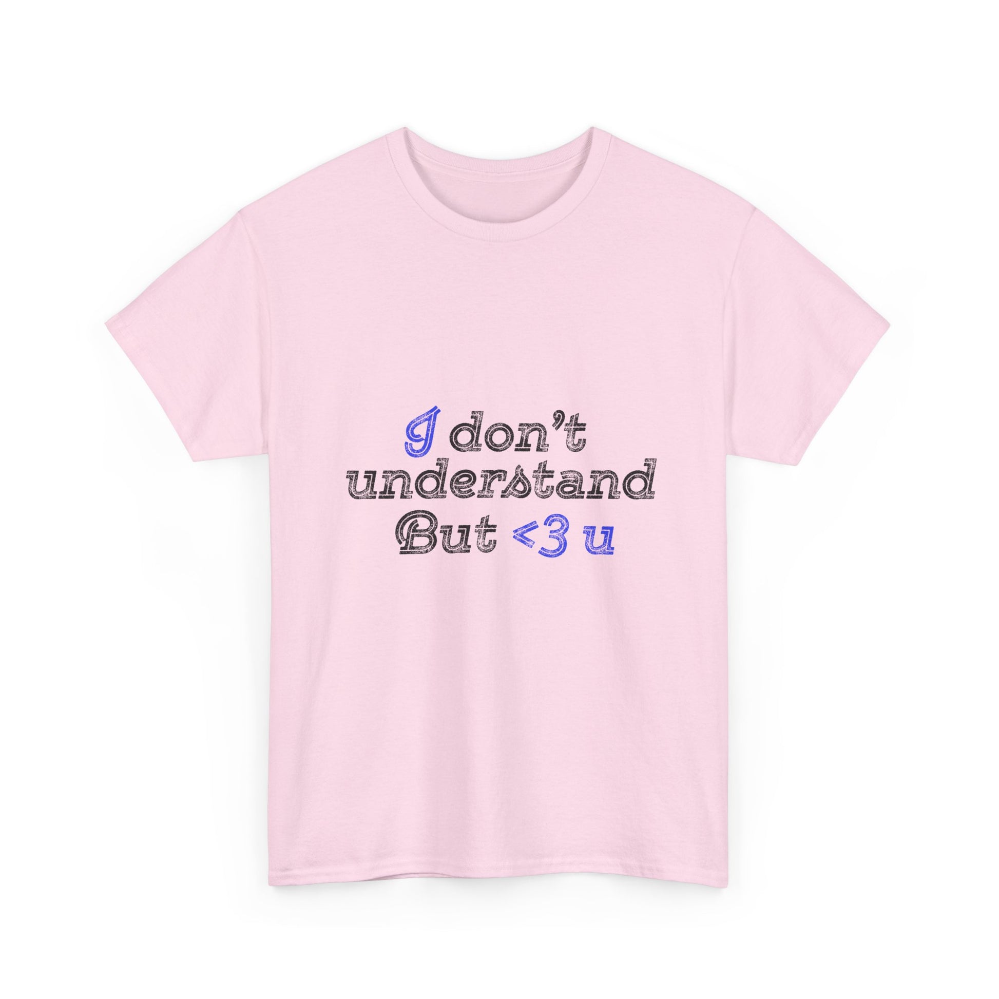 I <3 U Blue Type Unisex Heavy Cotton Tee - snazzymerch