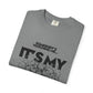 Block Font Quote Unisex Garment-Dyed T-shirt - snazzymerch