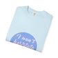 Blue Quote Circle Unisex Garment-Dyed T-shirt - snazzymerch