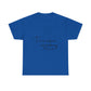 Sparse Minimal Quote Unisex Heavy Cotton Tee - snazzymerch