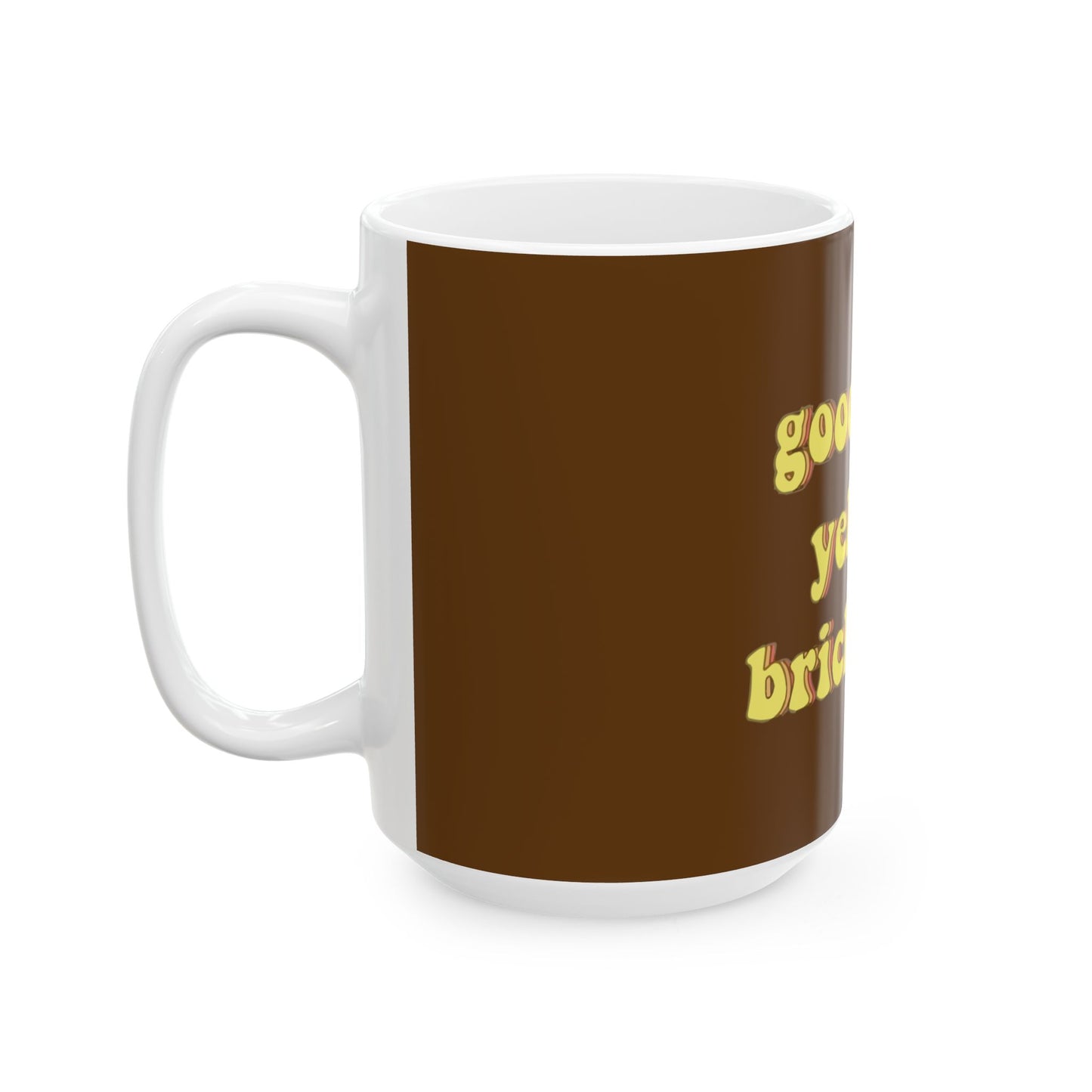 Goodbye, Yellow Brick Road Ceramic Mug, (11oz, 15oz) - snazzymerch