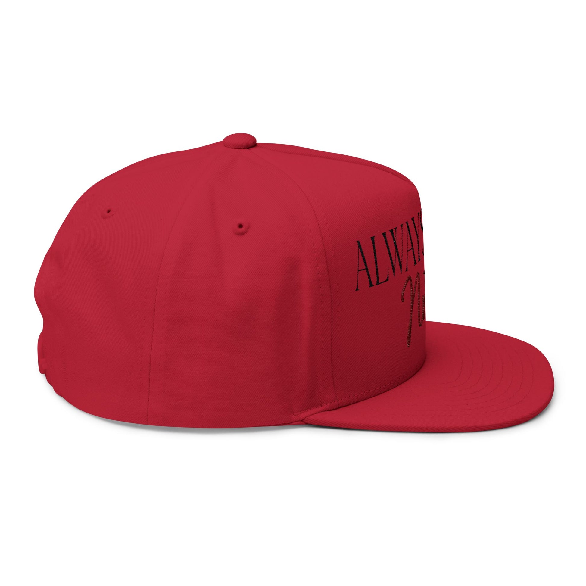 Always Yours Flat Bill Cap (Embroidery) - snazzymerch