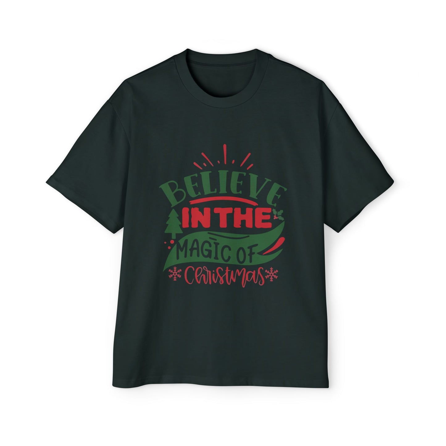 Believe in the Magic of Christmas Oversized Tee – Festive Holiday Quote T-Shirt Printify