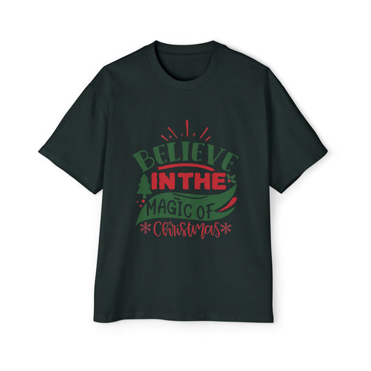 Believe in the Magic of Christmas Oversized Tee – Festive Holiday Quote T-Shirt Printify