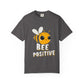 Dyed T-shirt – Snazzy Bee positive Edition Printify