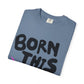 Born This Way Unicorn-Unisex Dyed Tshirt Printify