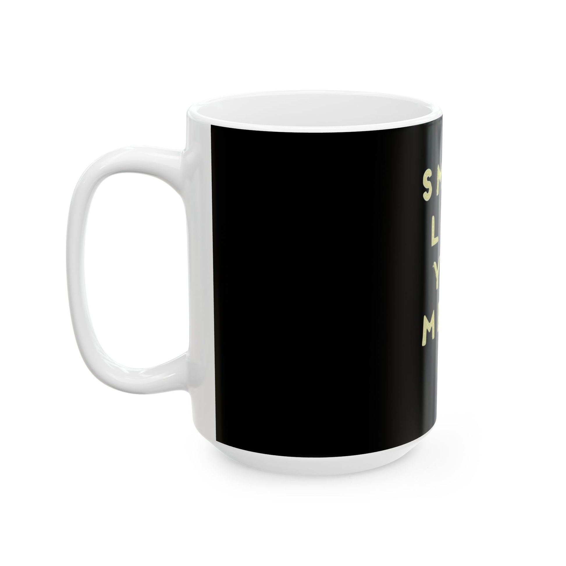 Glow-Inspired Quote Ceramic Mug, (11oz, 15oz) - snazzymerch