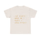 Know Myself Lyric Script Heavy Cotton Tee Printify