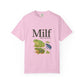 Unisex Garment-Dyed T-shirt – Snazzy Funny Milf Edition Printify