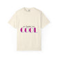 Minimal Quote Unisex Garment-Dyed T-shirt - snazzymerch