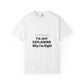 Unisex Garment-Dyed T-shirt – Snazzy No Argument Edition Printify