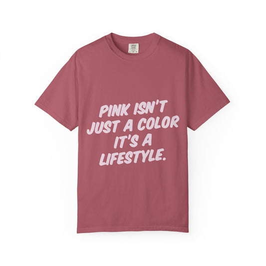 Lifestyle in Pink Unisex Garment-Dyed T-shirt - snazzymerch