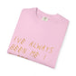 Know Myself Lyric Script Dyed Tshirt Printify