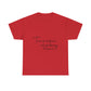 Sparse Minimal Quote Unisex Heavy Cotton Tee - snazzymerch