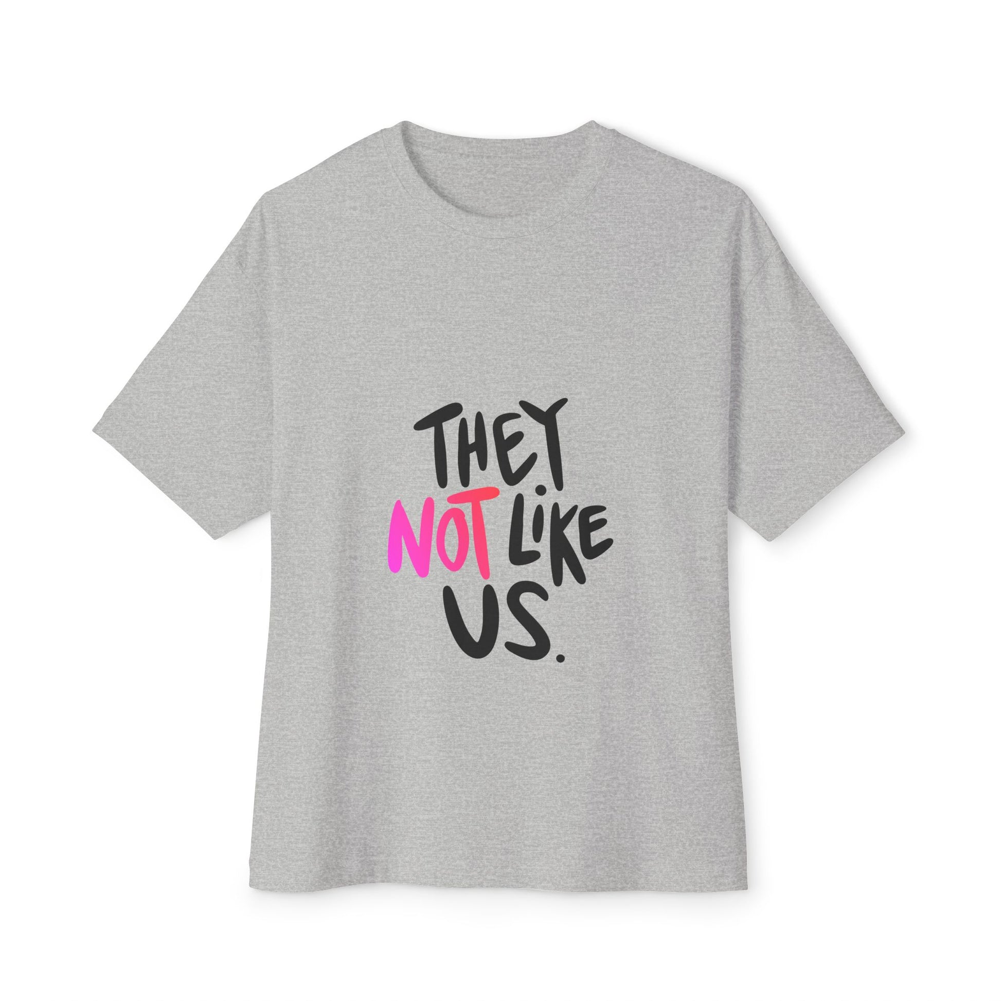 Bold “NOT” Statement Unisex Oversized Boxy Tee - snazzymerch