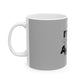 Block Font Quote Ceramic Mug, (11oz, 15oz) - snazzymerch