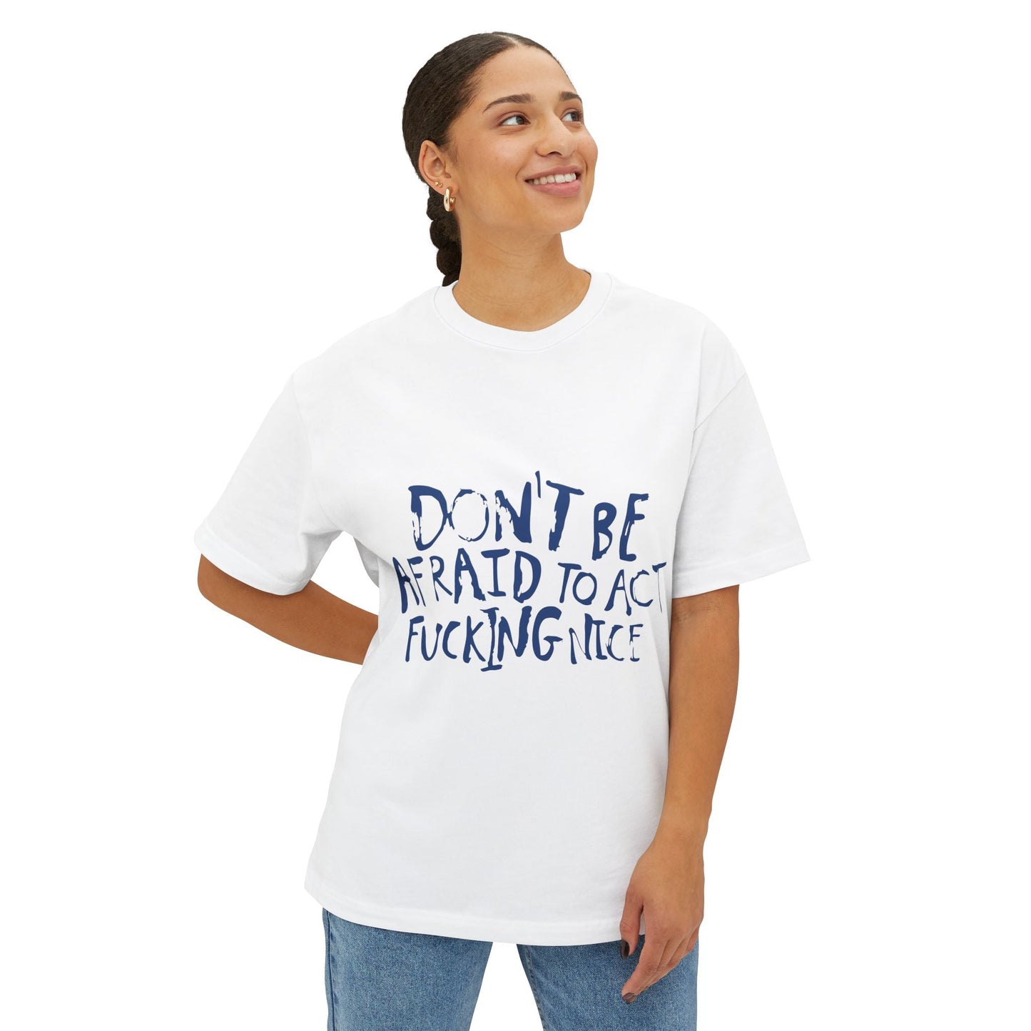 Act F*cking Nice Quote-Unisex Oversized Tee Printify