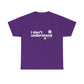 I Don’t Understand Unisex Heavy Cotton Tee - snazzymerch