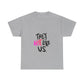 Bold “NOT” Statement Unisex Heavy Cotton Tee - snazzymerch