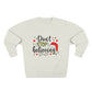 Don’t Stop Believing – Inspirational Unisex Crewneck Sweatshirt Printify
