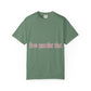 How You Like That Text – Dyed T-shirt Printify