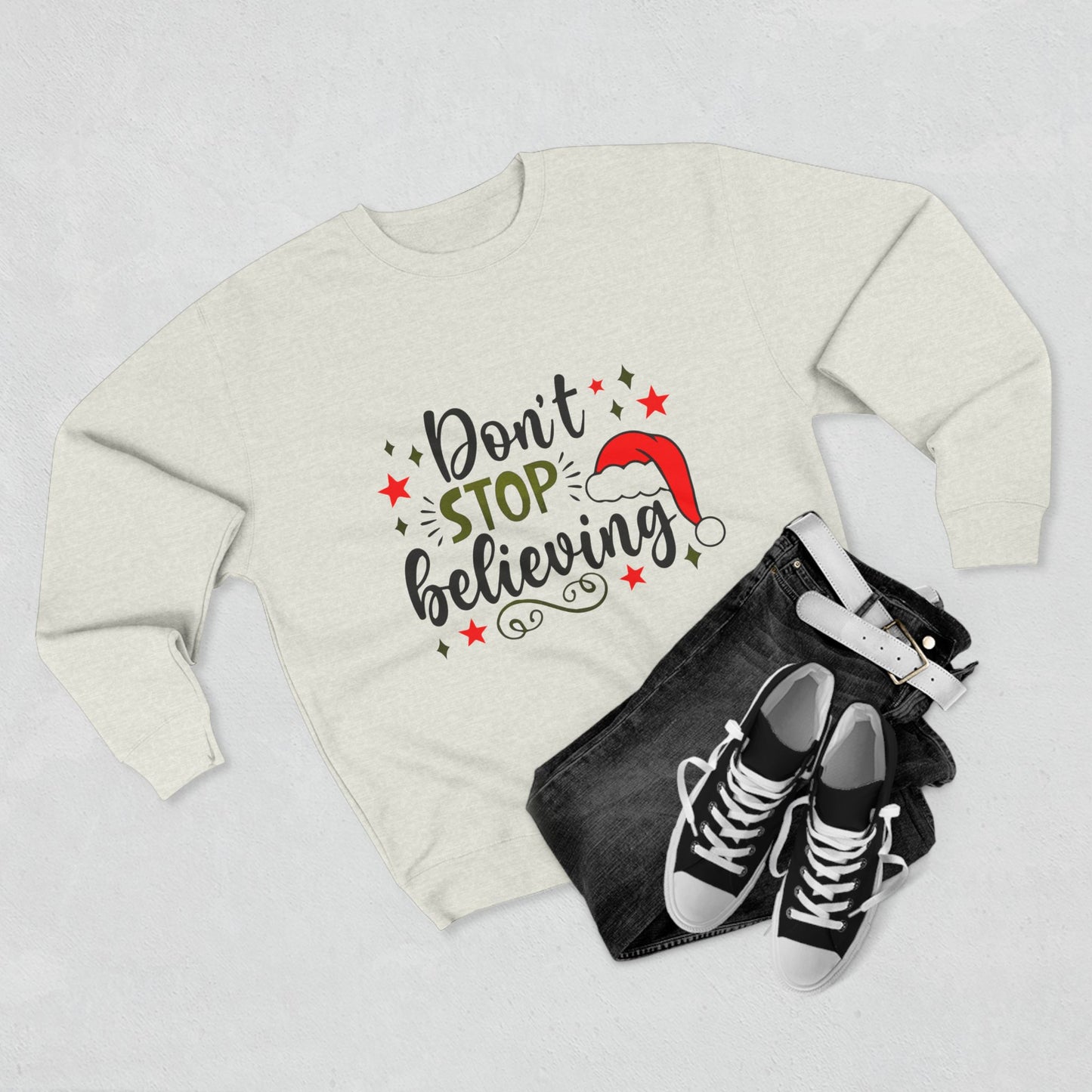 Don’t Stop Believing – Inspirational Unisex Crewneck Sweatshirt Printify
