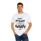 Block Font Quote Unisex Garment-Dyed T-shirt - snazzymerch