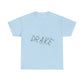 Dra-ke Graffiti Script Heavy Cotton Tee Printify
