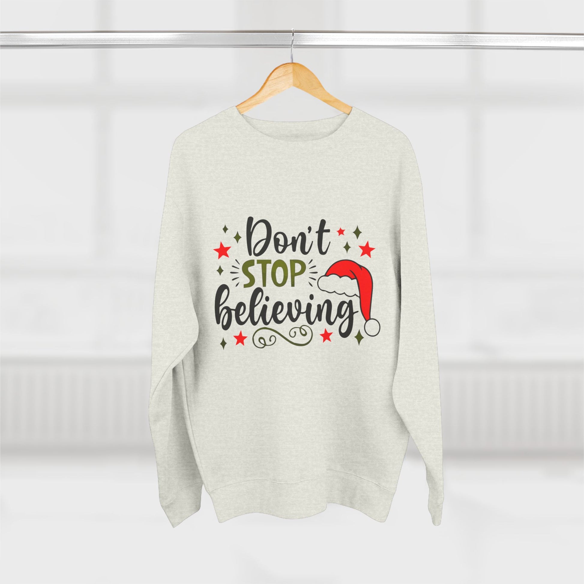 Don’t Stop Believing – Inspirational Unisex Crewneck Sweatshirt Printify
