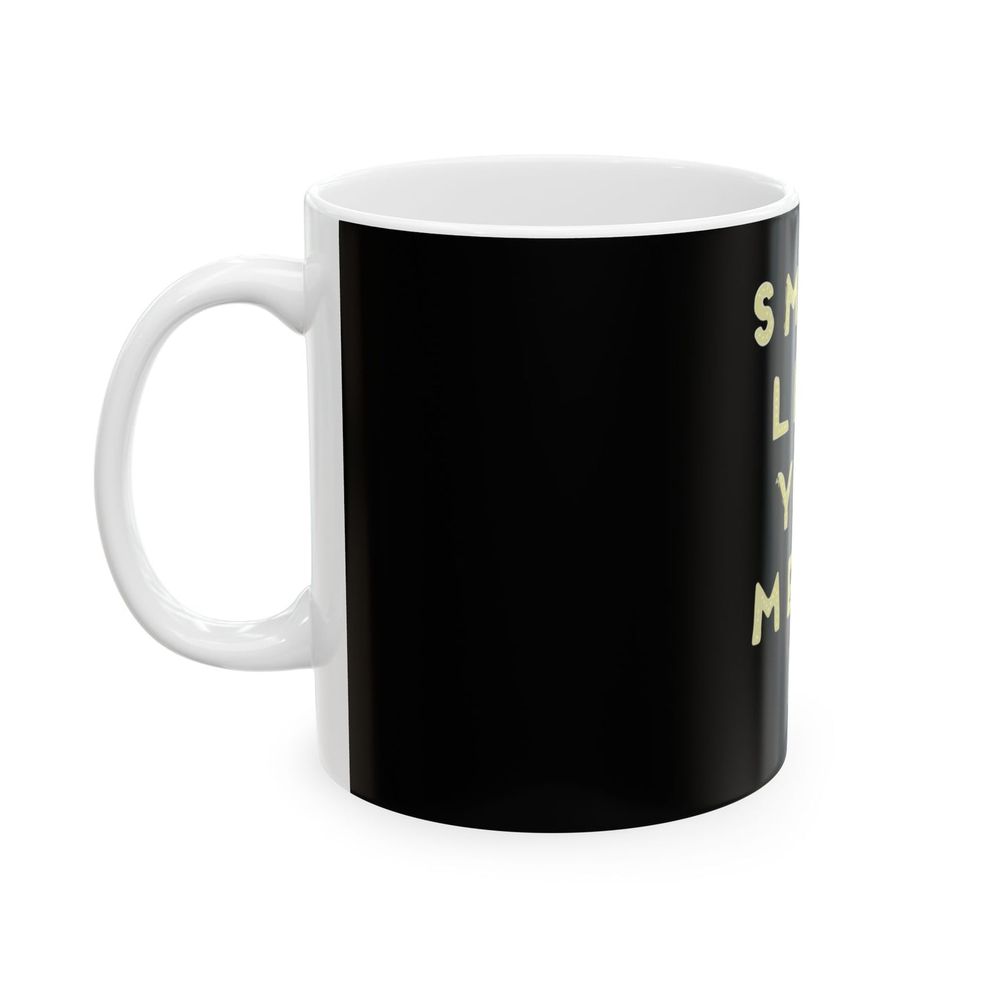 Glow-Inspired Quote Ceramic Mug, (11oz, 15oz) - snazzymerch
