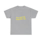 Open Vibes Yellow Script Unisex Heavy cotton Tee Printify