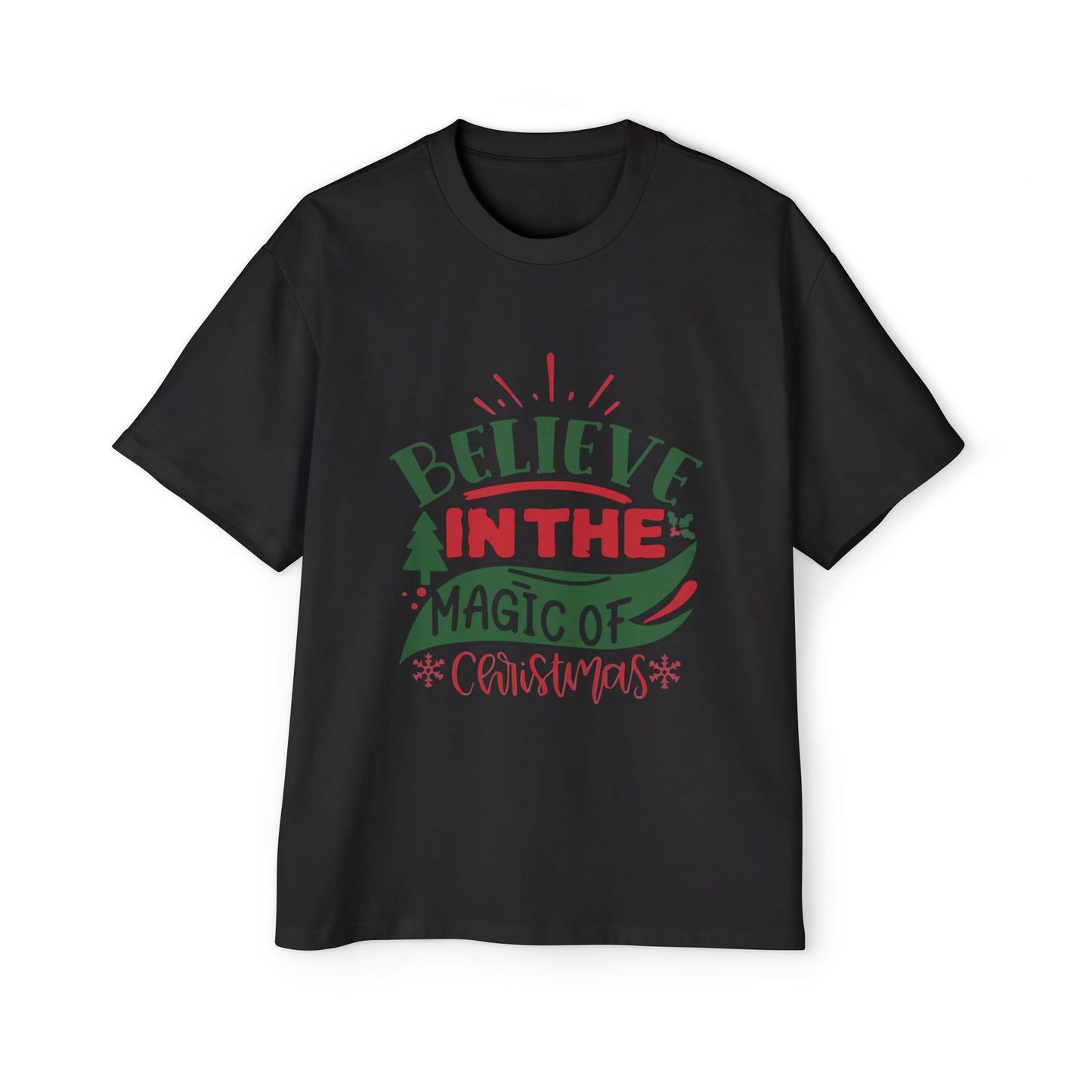 Believe in the Magic of Christmas Oversized Tee – Festive Holiday Quote T-Shirt Printify