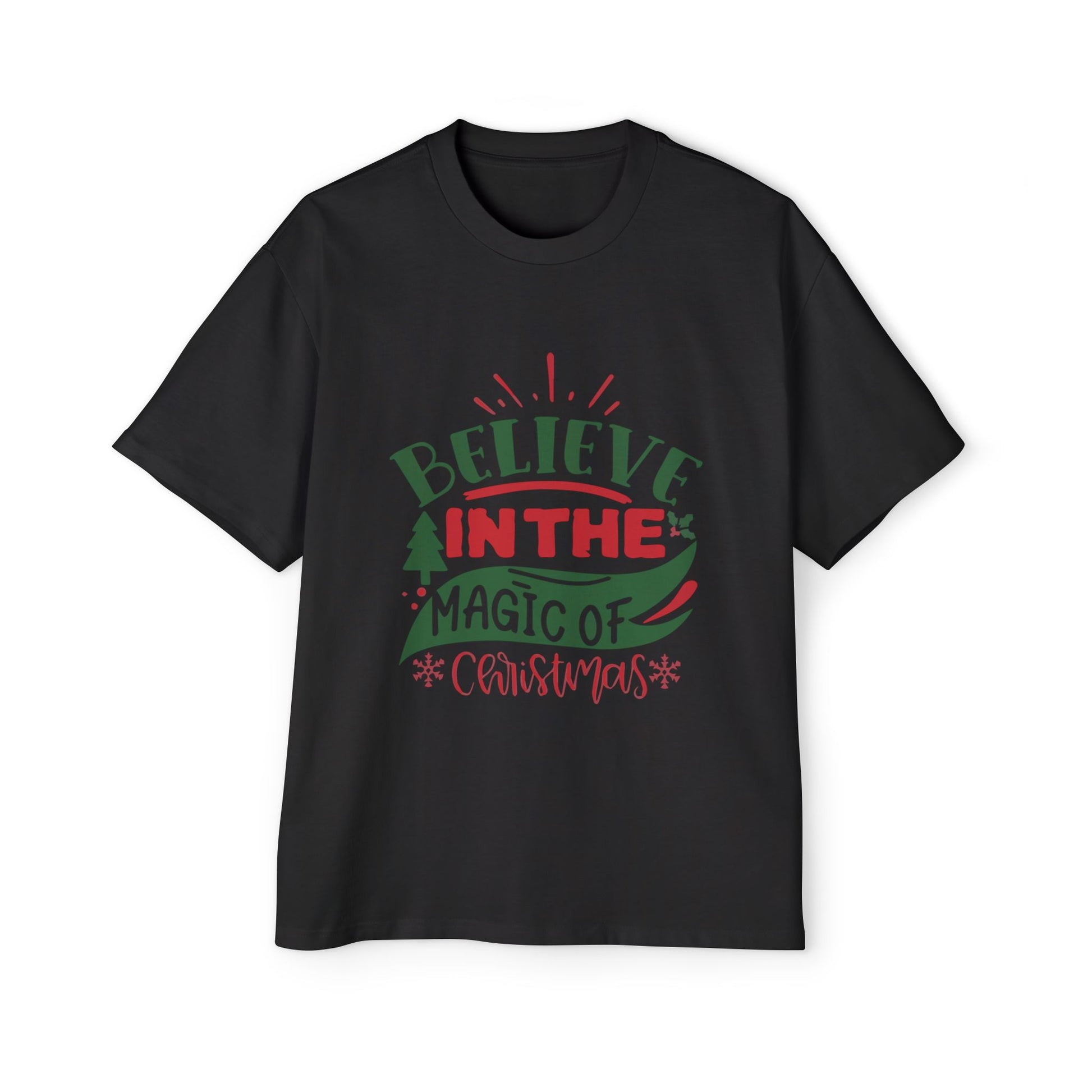 Believe in the Magic of Christmas Oversized Tee – Festive Holiday Quote T-Shirt Printify