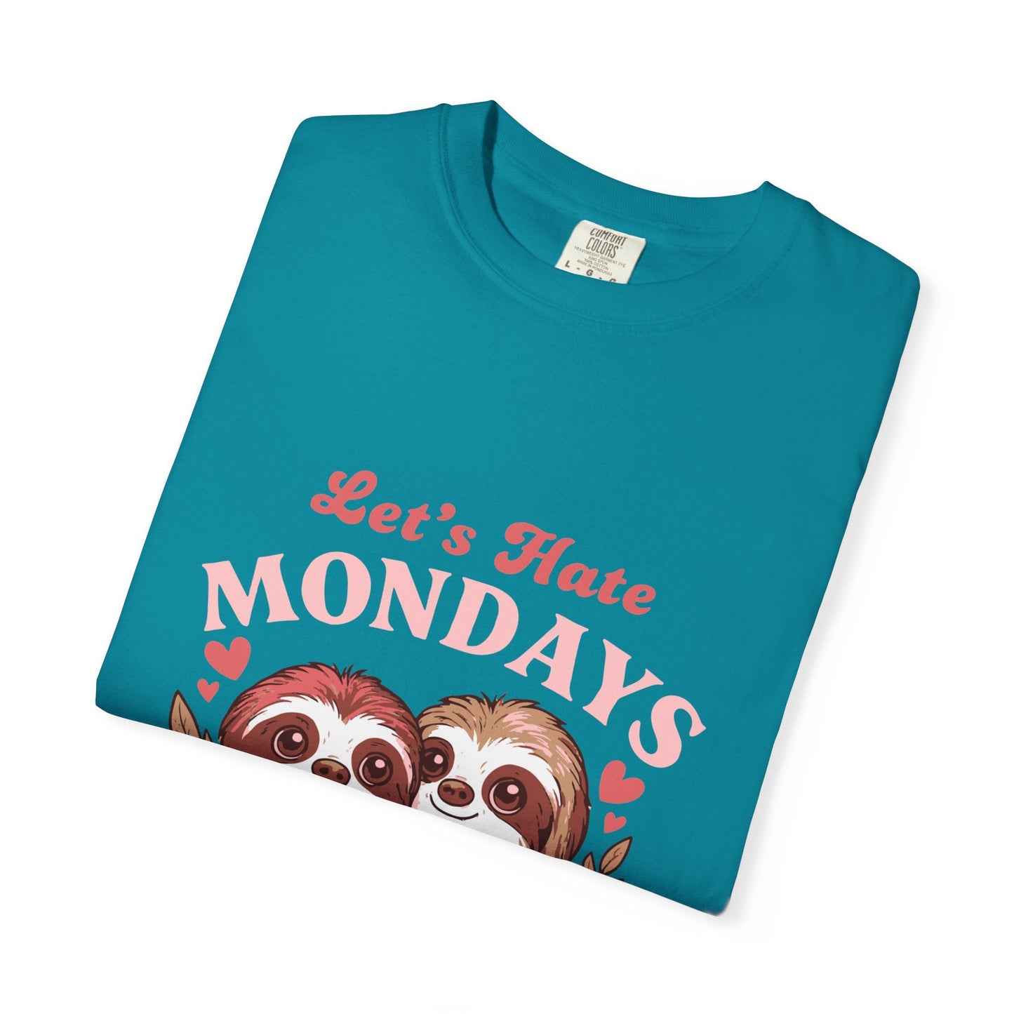 Dyed T-shirt – Snazzy Lets hate Monday Edition Printify