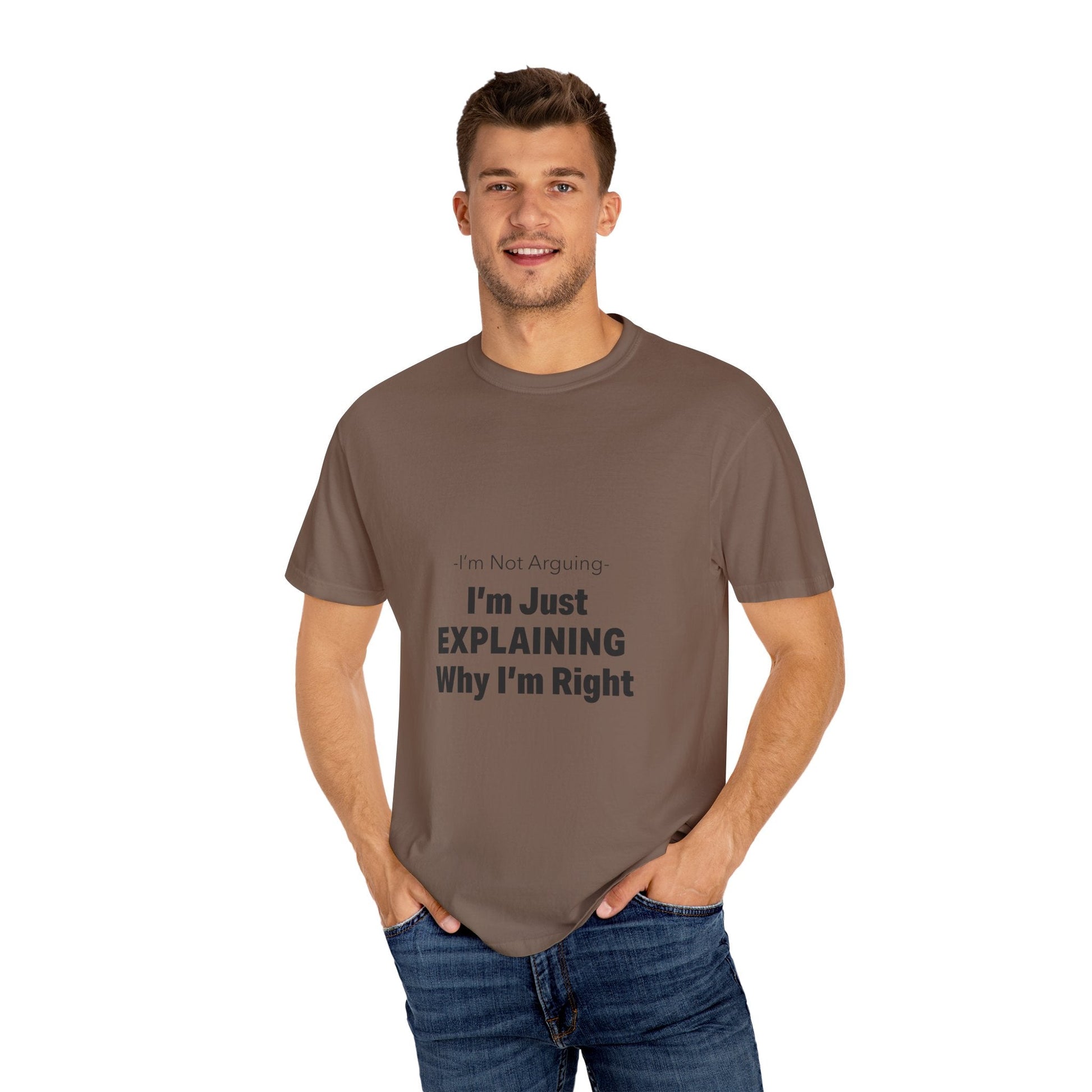 Unisex Garment-Dyed T-shirt – Snazzy No Argument Edition Printify